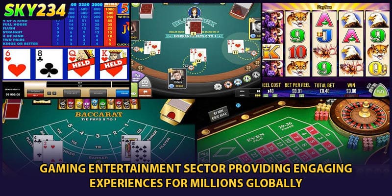 Gaming entertainment sector providing engaging experiences for millions globally