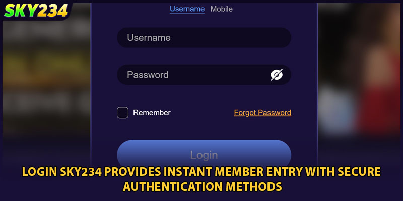 Login SKY234 provides instant member entry with secure authentication methods