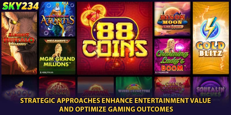 Strategic approaches enhance entertainment value and optimize gaming outcomes
